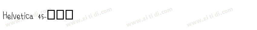 Helvetica 45字体转换